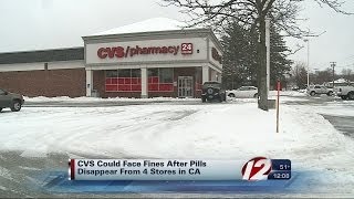 CVS may be fined after pills disappear from CA stores