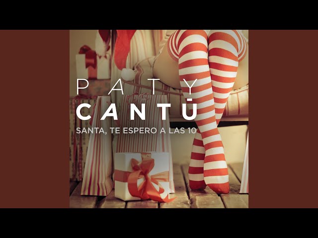 Paty Cantu - Santa, Te Espero A Las 10