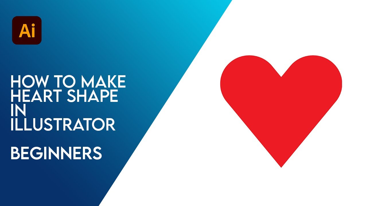 How To Make Heart Shape In Adobe Illustrator YouTube