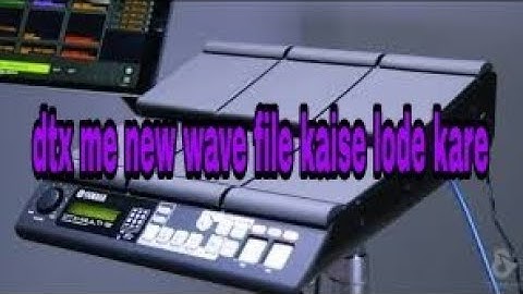 How To hindi Import wave file in yama dtx multi 12 tutorial