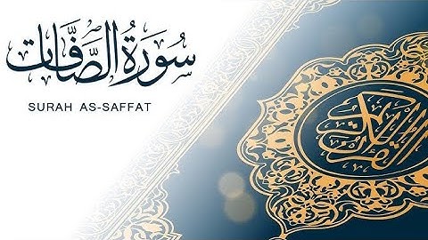 سورة الصافات - الشيخ ياسر الدوسري @Yasseraldosry بدون إعلانات .