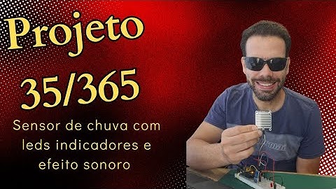 Sensor de chuva com leds indicadores e efeito sonoro no arduino. Projeto 35/365