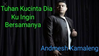 Andmesh Kamaleng-JANGAN RUBAH TAKDIRKU (Lirik lagu) cover