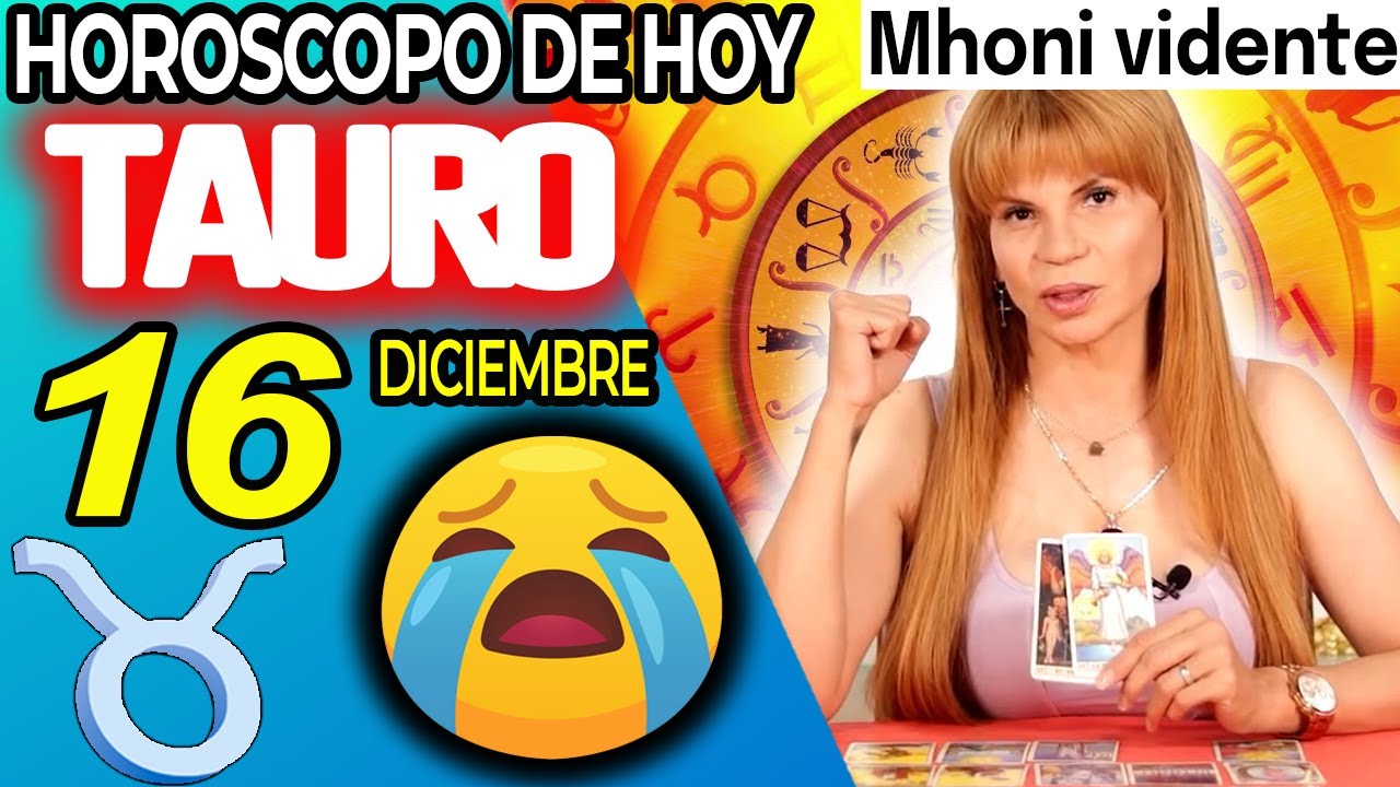 TAURO ♉😭NO PODRÁS CONTENER LAS LÁGRIMAS⚠️ Horóscopo De Hoy 16 De ...