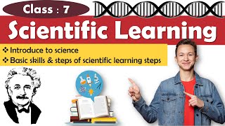 Scientific Learning || Class : 7 || Full Concept || Explained in Nepali