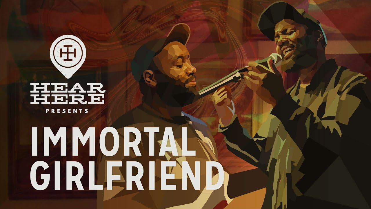 Immortal Girlfriend at Hear Here Presents