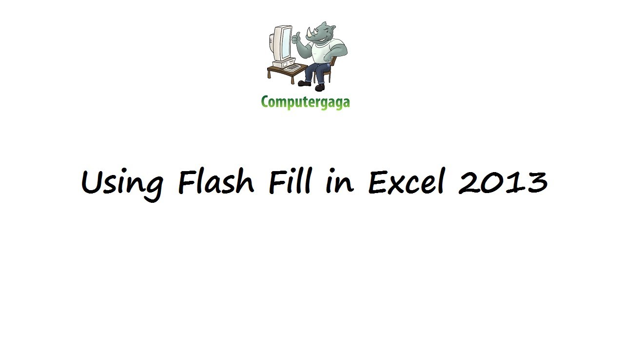 Fill Flash Example 5 Awesome Excel 2013 Flash Fill Examples - YouTube