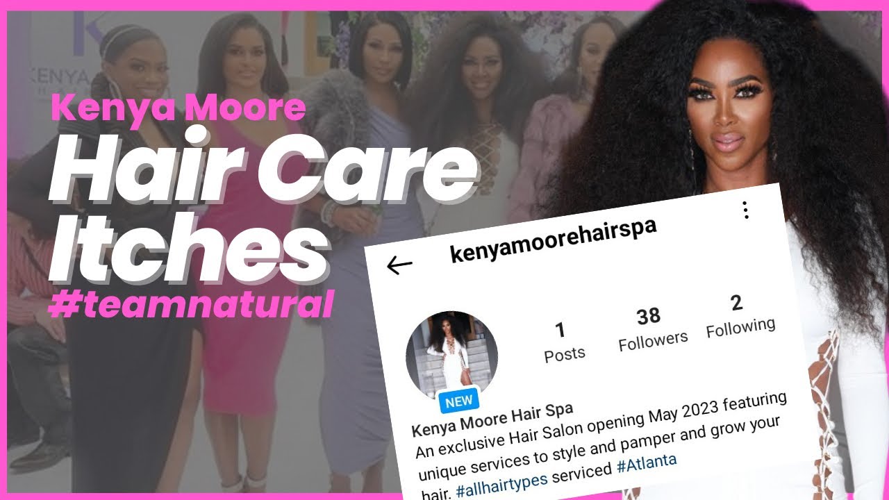 Kenya Moore Y'all Can Look Like Me Now I'm Opening Up A Hair Spa - YouTube