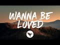 The Red Clay Strays - Wanna Be Loved (Lyrics)