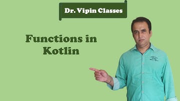 Kotlin Tutorial -9: Function | Dr Vipin Classes