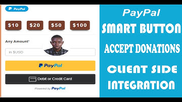 Latest PayPal Smart Buttons Integration to Accept Donations Recommended (Client Side Integration)