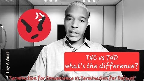Termination for Convenience (T4C) vs Termination for Default (T4D). #troyasmall