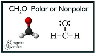 Is CH2O Polar or Nonpolar? (Methanal or Formaldehyde)