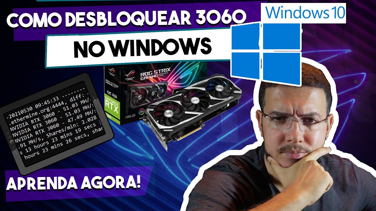 Como Desbloquear a RTX 3060 no Windows. Cinco passos para fazer