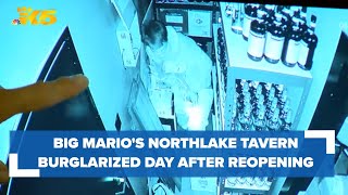 Windows smashed, money stolen from Big Mario's Northlake Tavern day after reopening