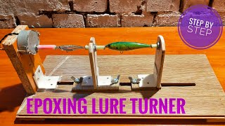 DIY Epoxing Turner for Lure Making