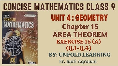 ICSE CONCISE MATHEMATICS CLASS 9 || 2025-26 || 15. Area Theorem || Exercise 15 (A) part 1