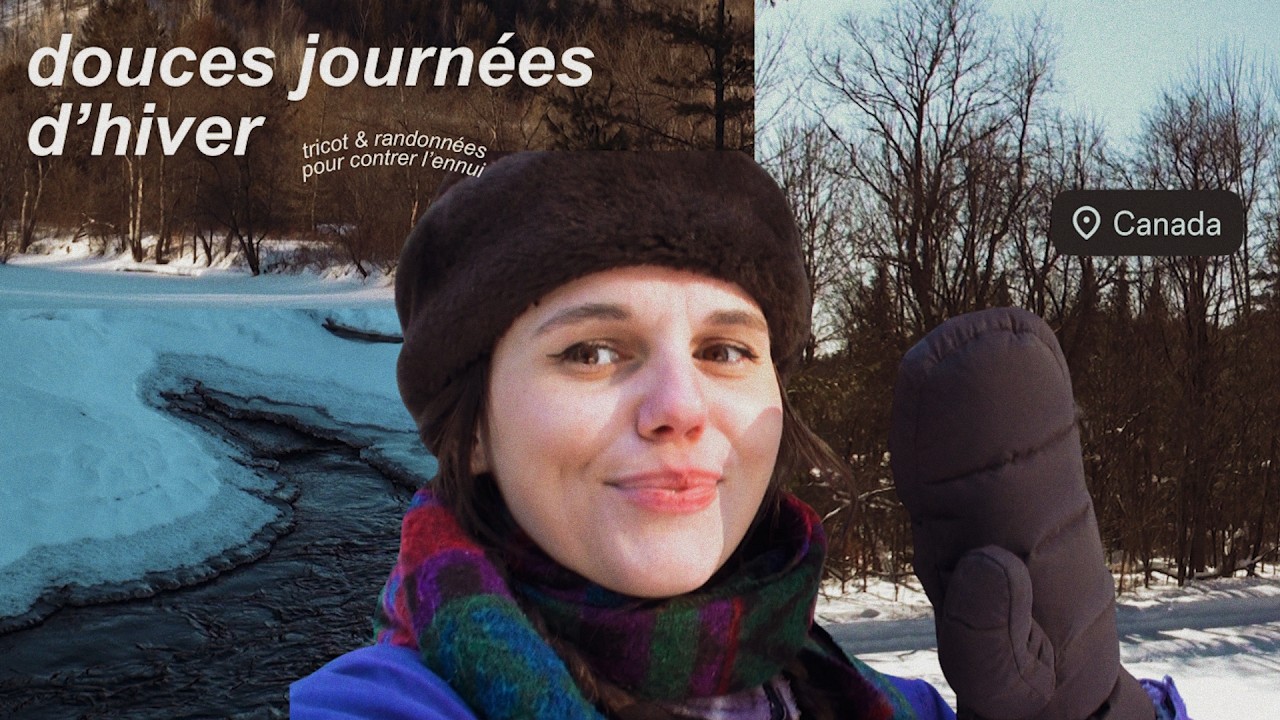 Comment le tricot et la forêt m'aident à traverser l'hiver au Québec