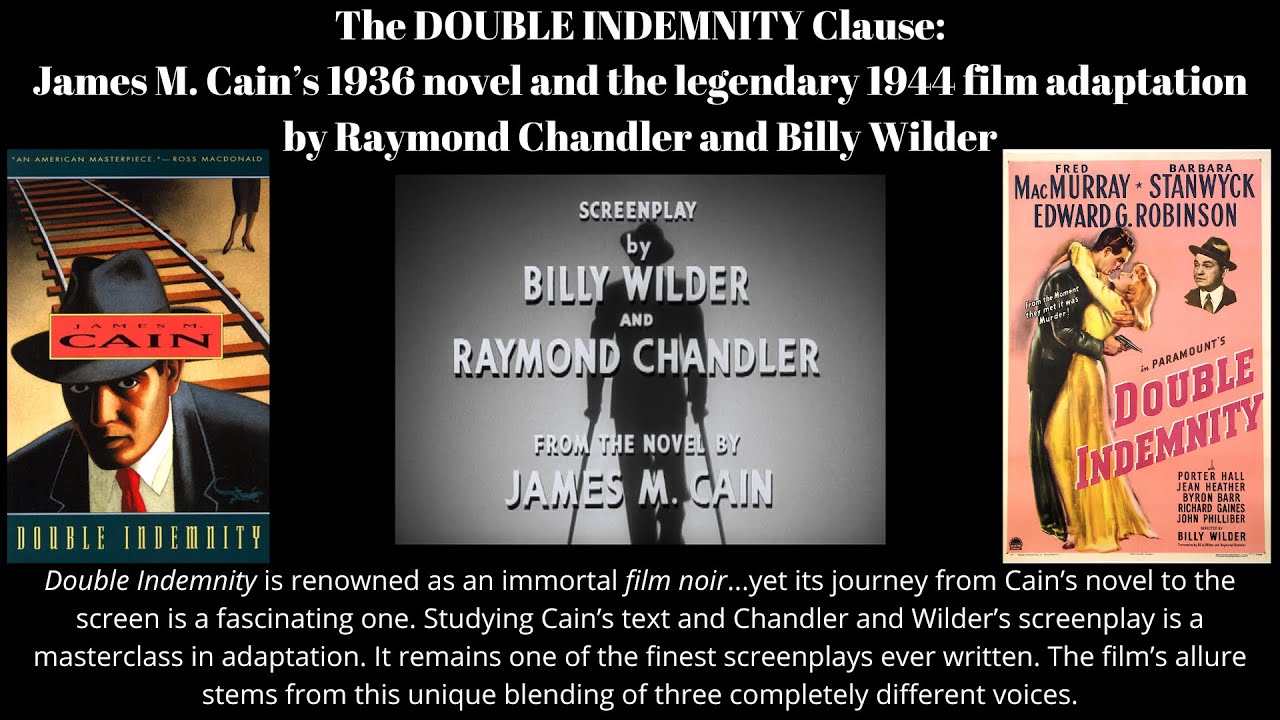 The Double Indemnity Clause: James M Cain s novel as evolved by The Double Indemnity Clause: James M Cain s novel as evolved by