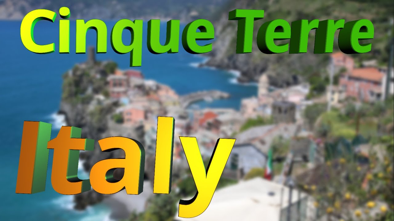 Cinque Terre (Italy) YouTube