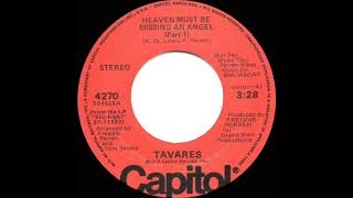 1976 HITS ARCHIVE: Heaven Must Be Missing An Angel (Part 1) - Tavares (stereo 45 single version)