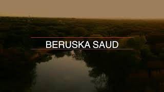 VALE LA PENA Beruska Saud