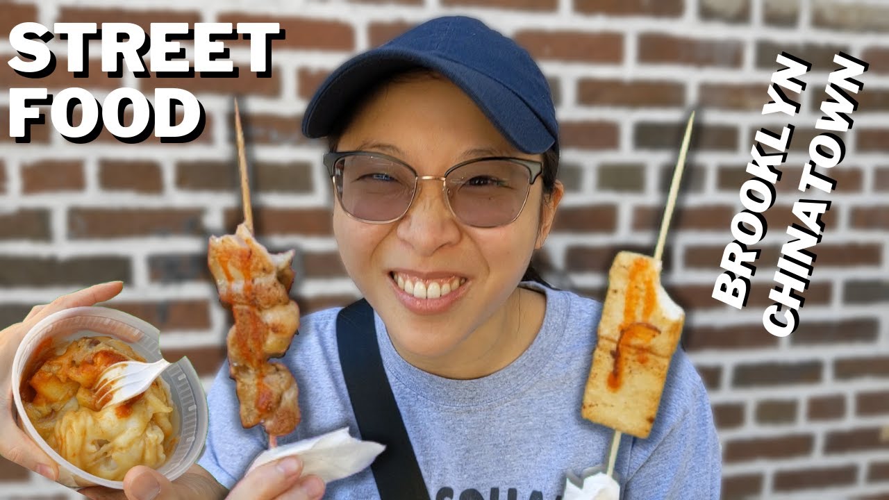 STREET FOOD Brooklyn Chinatown NYC YouTube