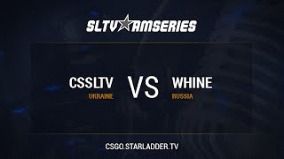 Evening 1, CSSLTV vs WHINE @ Cache