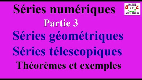 Séries géométriques et séries télescopiques Cours