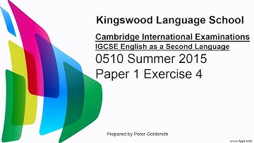 IGCSE ESL S2015 Paper 1 Exercise 4