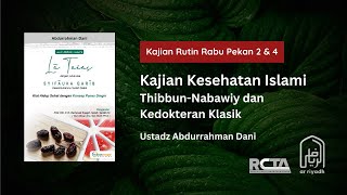 [LIVE] Kitab Thibbun Nabawi BAHASAN: JIKA SAKIT LEBIH BAIK BEROBAT ATAU? - Ustadz Abdurrahman Dani