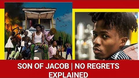 SON OF JACOB | NO REGRETS EXPLAINED 