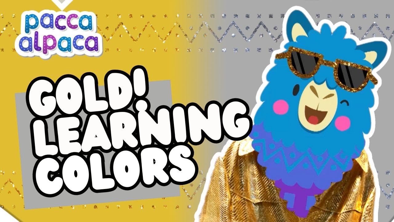 Gold! Learning Colors | Full Episodes | Learning for Kids | Pacca Alpaca