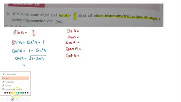 if A is an acute angle and sinA =3/5, find all trignometric ratios of angle A using identities