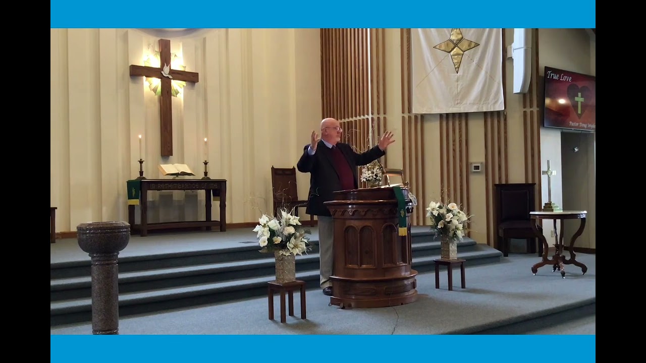February 11, 2024 “True Love” Pastor Doug Snyder