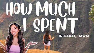 HOW MUCH I SPENT IN KAUAI, HAWAII || travel budget expense guide Cheapest Time To Go To Kauai