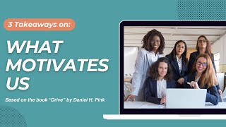 Mastering Motivation: Unlocking Autonomy, Mastery, and Purpose in Business