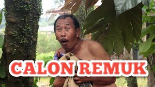 Eps. 28  CALON REMUK                  @GUSI Guyon Berisi