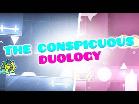 The Conspicuous Duology - Geometry Dash