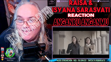 Raisa & Isyana Sarasvati Reaction - Anganku Anganmu - First Time Hearing - Requested