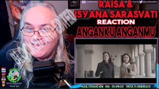 Raisa & Isyana Sarasvati Reaction - Anganku Anganmu - First Time Hearing - Requested