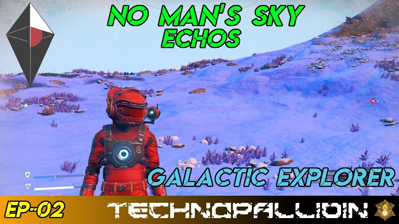 EP-02: No Mans Sky - Echos, Galactic Explorer - No Starter Ship! - YouTube