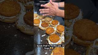 Speedy singh Ka Noodles Burger?|| Indian street food