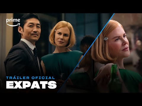 Expats - Tráiler Oficial I Prime Video