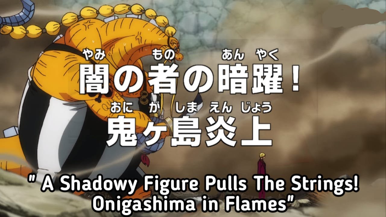 Episode 1055 One Piece A Shadowy Figure Pulls The Strings! Onigashima