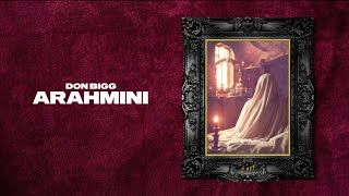DON BIGG - Arahmini | Official Lyric Video (Clean Version)