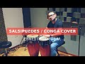 Salsipuedes/ Juan Carlos Coronel. CongaCover. By Ernest Drums