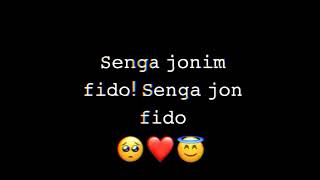 Senga jonim fido senga jon fido