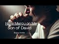 Have Mercy on Me, Son of David" for Stacey Fowler Gospel Music YouTube Channel #worshipsong #fatih