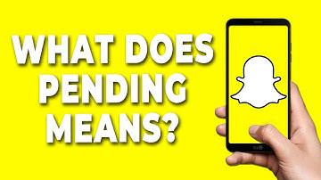 What Does Pending Mean on Snapchat? (Explanation)